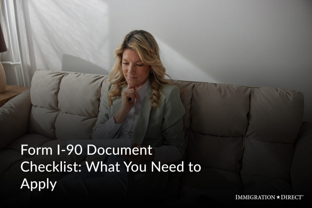 Form I-90 Document Checklist