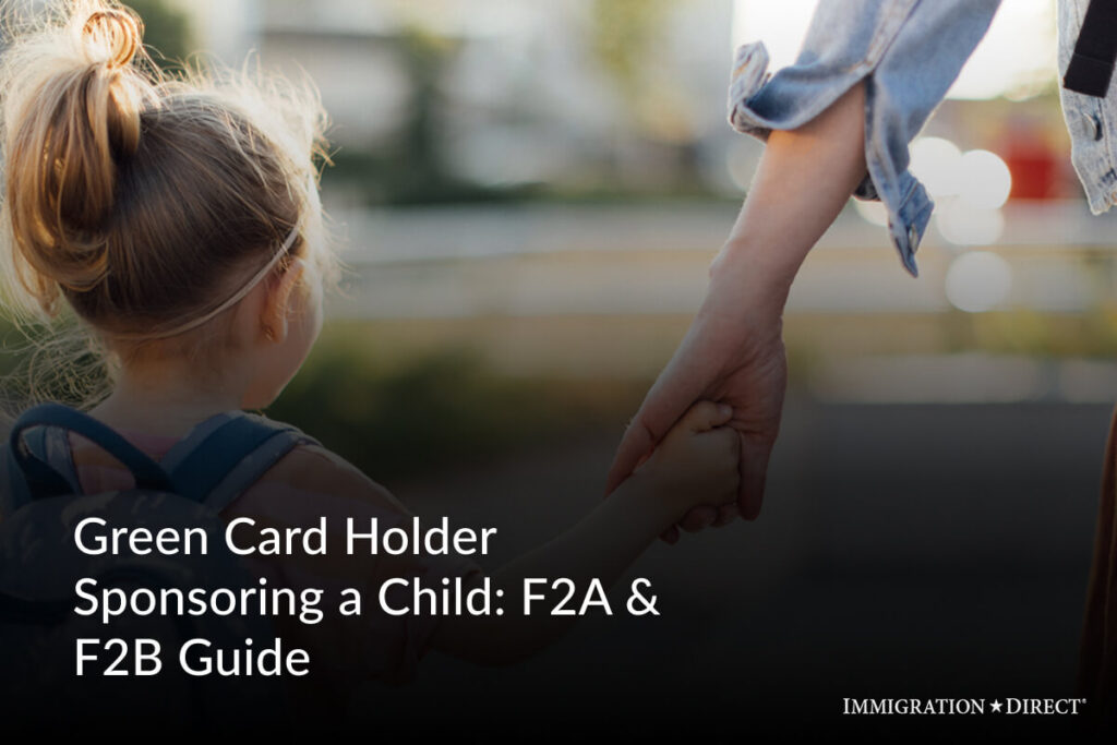 Green Card Holder Sponsoring a Child