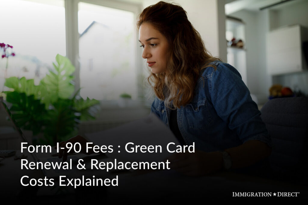 Green Card Renewal and Replacement Costs Explained