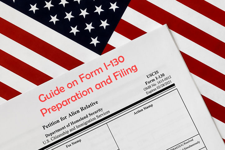Guide on Form I-130 Preparation and Filing