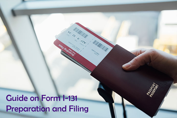 Guide on Form I-131 Preparation and Filing