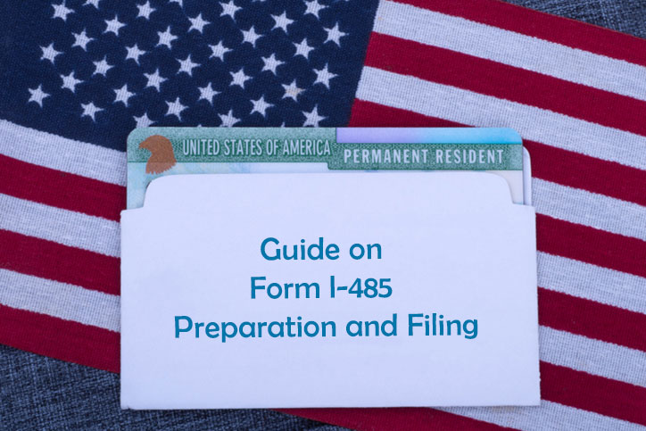 Guide on Form I-485 Preparation and Filing