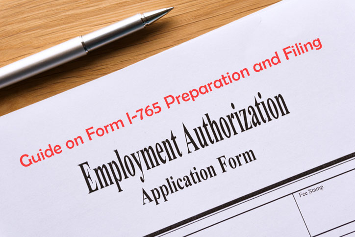 Guide on Form-I-765 Preparation and Filing