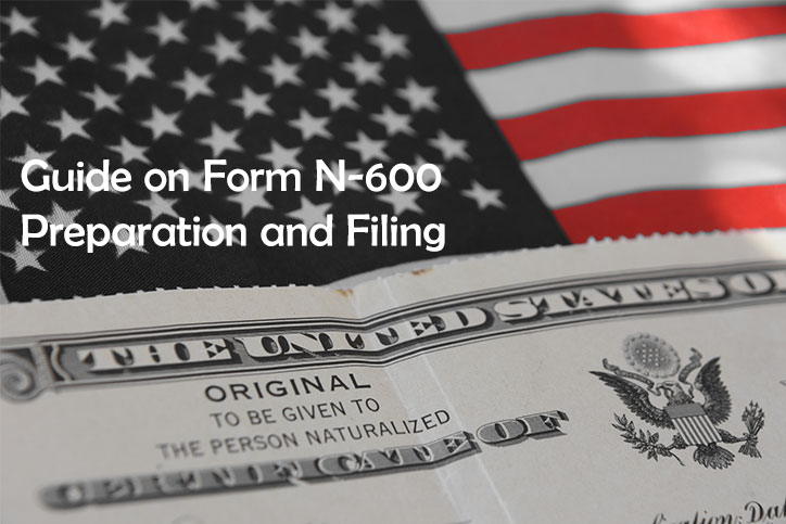 Guide on Form N-600 Preparation and Filing