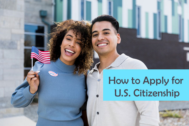 How to Apply for U.S. Citizenship