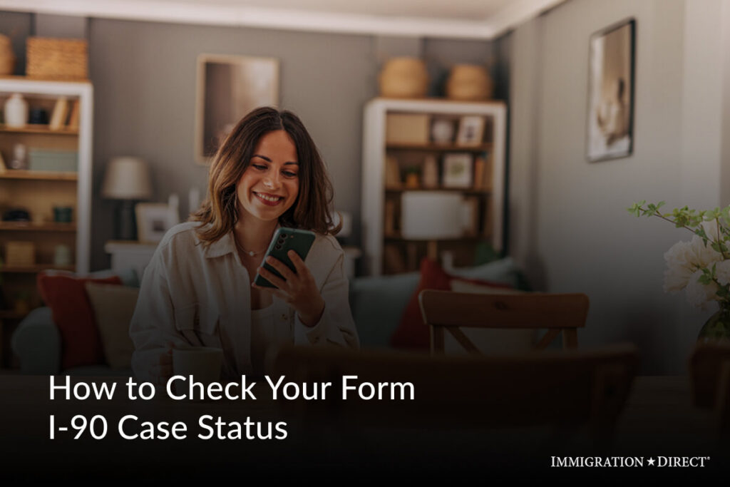 How to Check Your Form I-90 Case Status