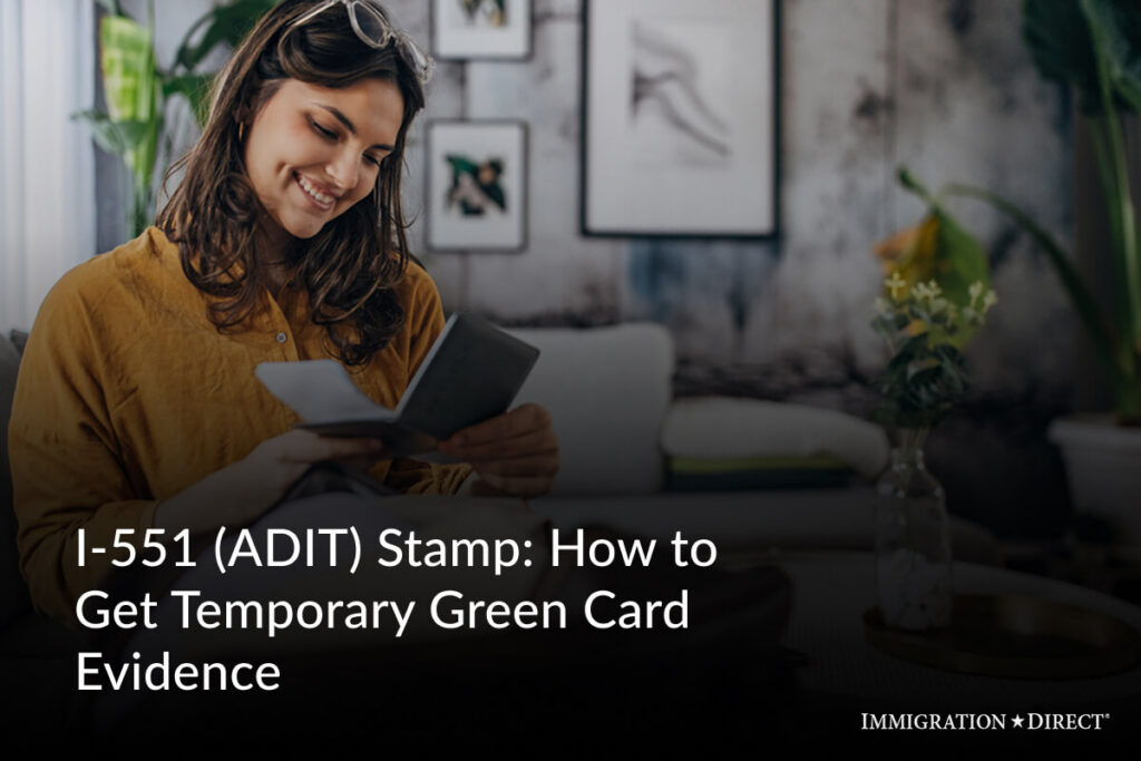 I-551 - How to Get Temporary Green Card Evidence