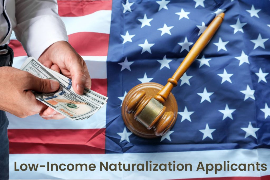 Low Income Naturalization Applicants