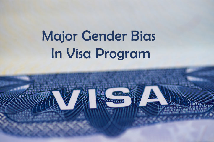 Major Gender Bias In Visa Program